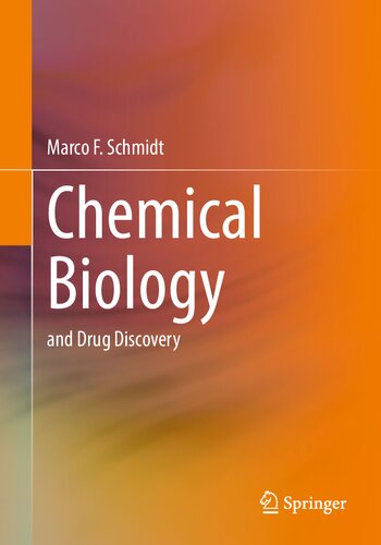 Chemical Biology And Drug Discovery Marco F Schmidt