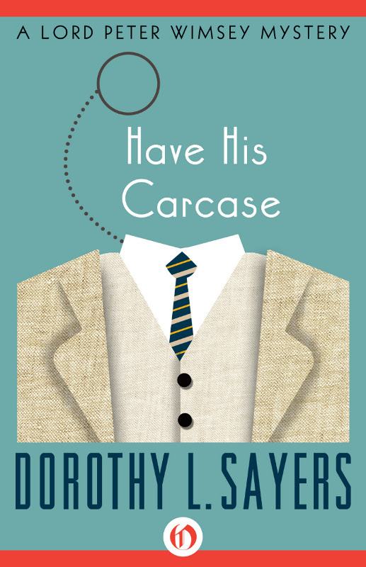 Have His Carcase Lord Peter Wimsey 07 Dorothy L Sayers