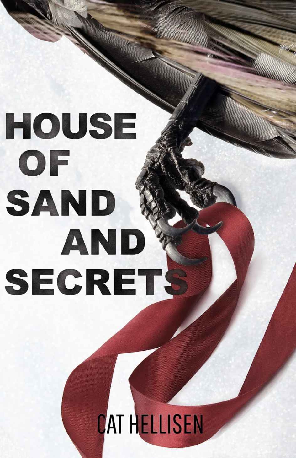 House Of Sand And Secrets Books Of Oreyn Cat Hellisen