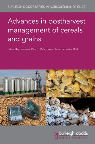 Advances In Postharvest Management Of Cereals And Grains 1st Edition Dirk E Maier Editor