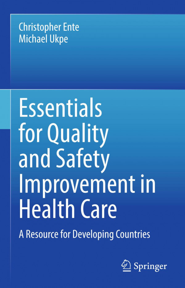 Essentials For Quality And Safety Improvement In Health Care Christopher Ente