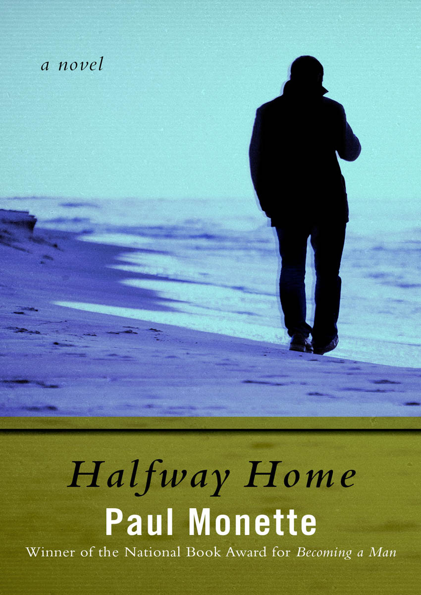 Halfway Home Paul Monette