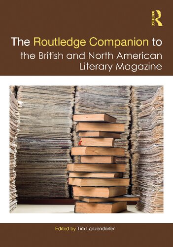 The Routledge Companion To The British And North American Literary Magazine 1st Edition Lanzendrfer