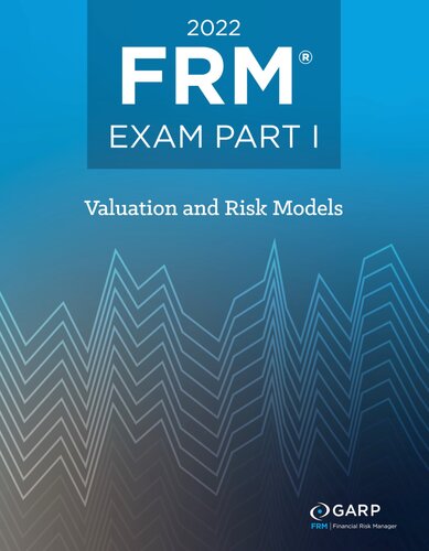 2022 Frm Exam Part I Valuation Risk Models 1st Edition Garp Global Association Of Risk Professionals