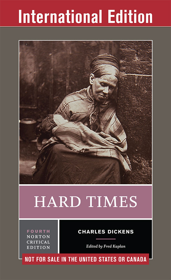 Hard Times Fourth Edition Norton Critical Editions Charles Dickens
