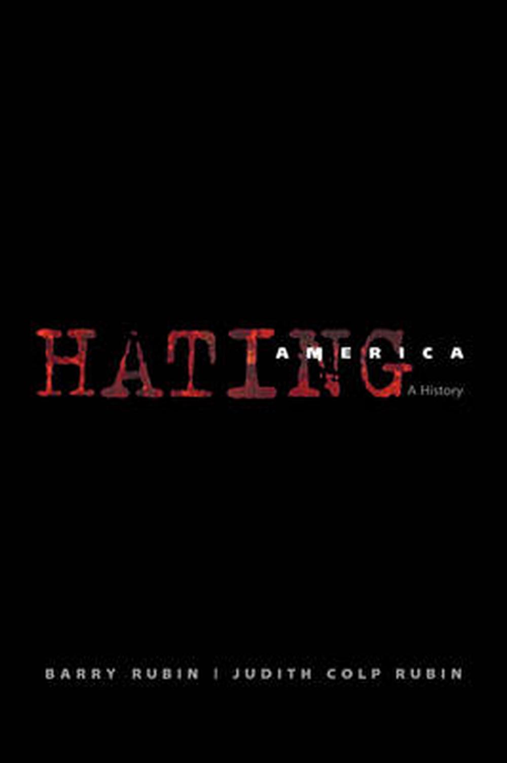 Hating America A History Black Stripe On Bottom Foreedge Rubin