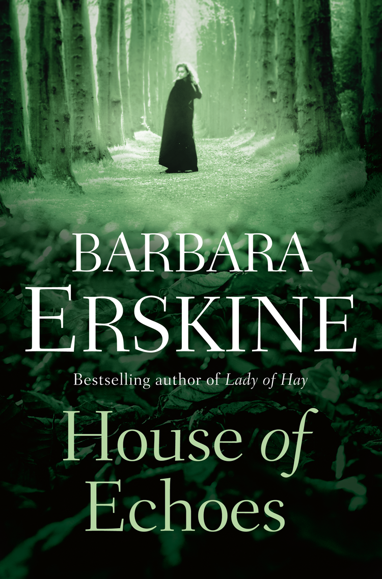 House Of Echoes Barbara Erskine
