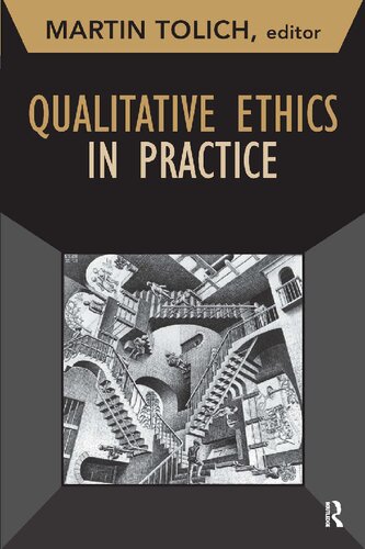 Qualitative Ethics In Practice 1st Edition Martin Tolich