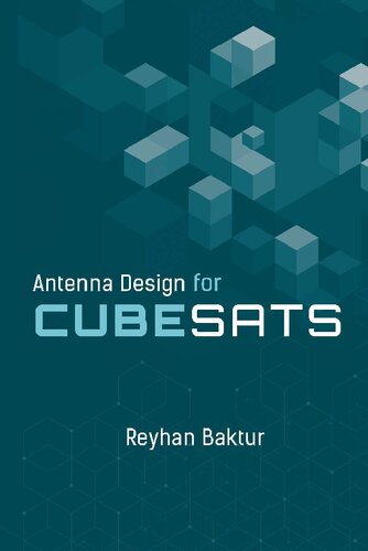 Antenna Design For Cubesats Reyhan Baktur