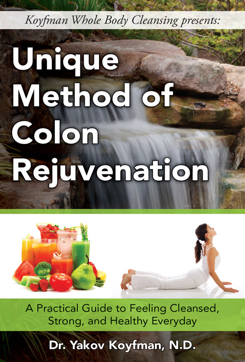 Unique Method Of Colon Rejuvenation Yakov Koyfman