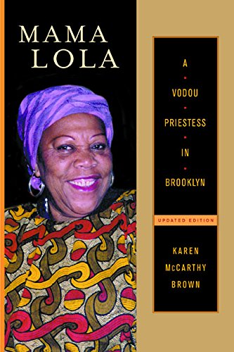 Mama Lola A Vodou Priestess In Brooklyn Updated Expanded Karen Mccarthy Brown
