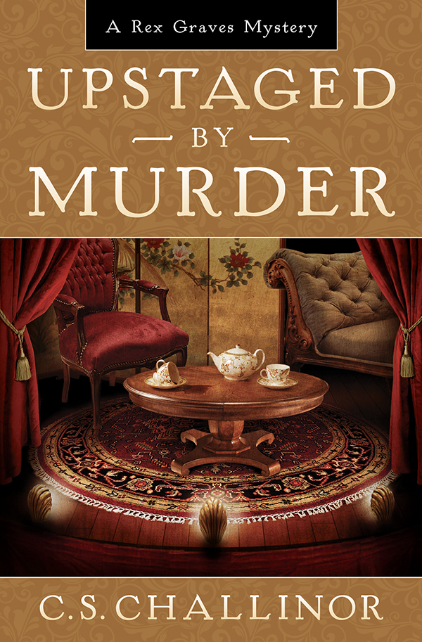 Upstaged By Murder C S Challinor