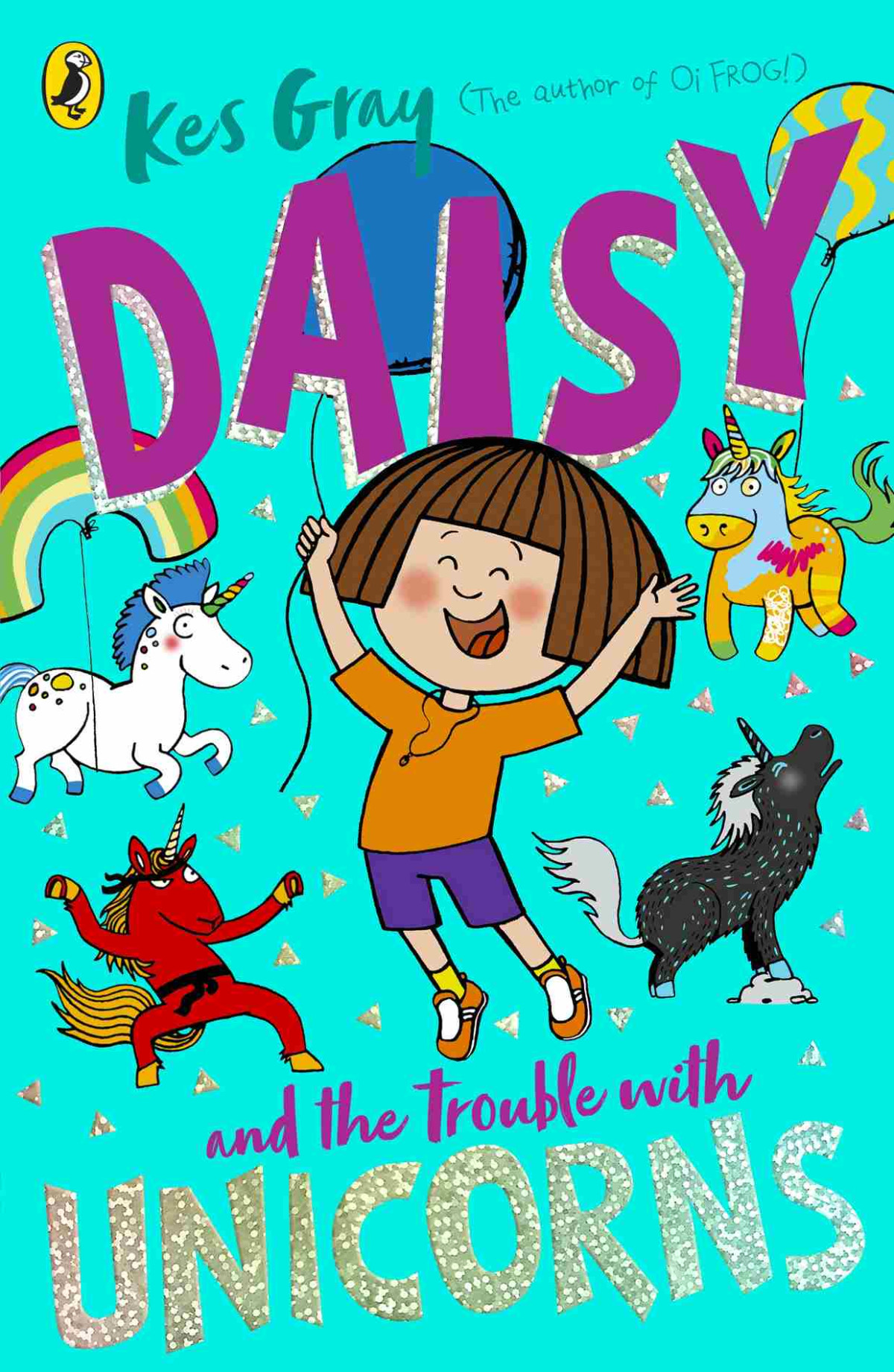 Daisy And The Trouble With Unicorns Kes Gray