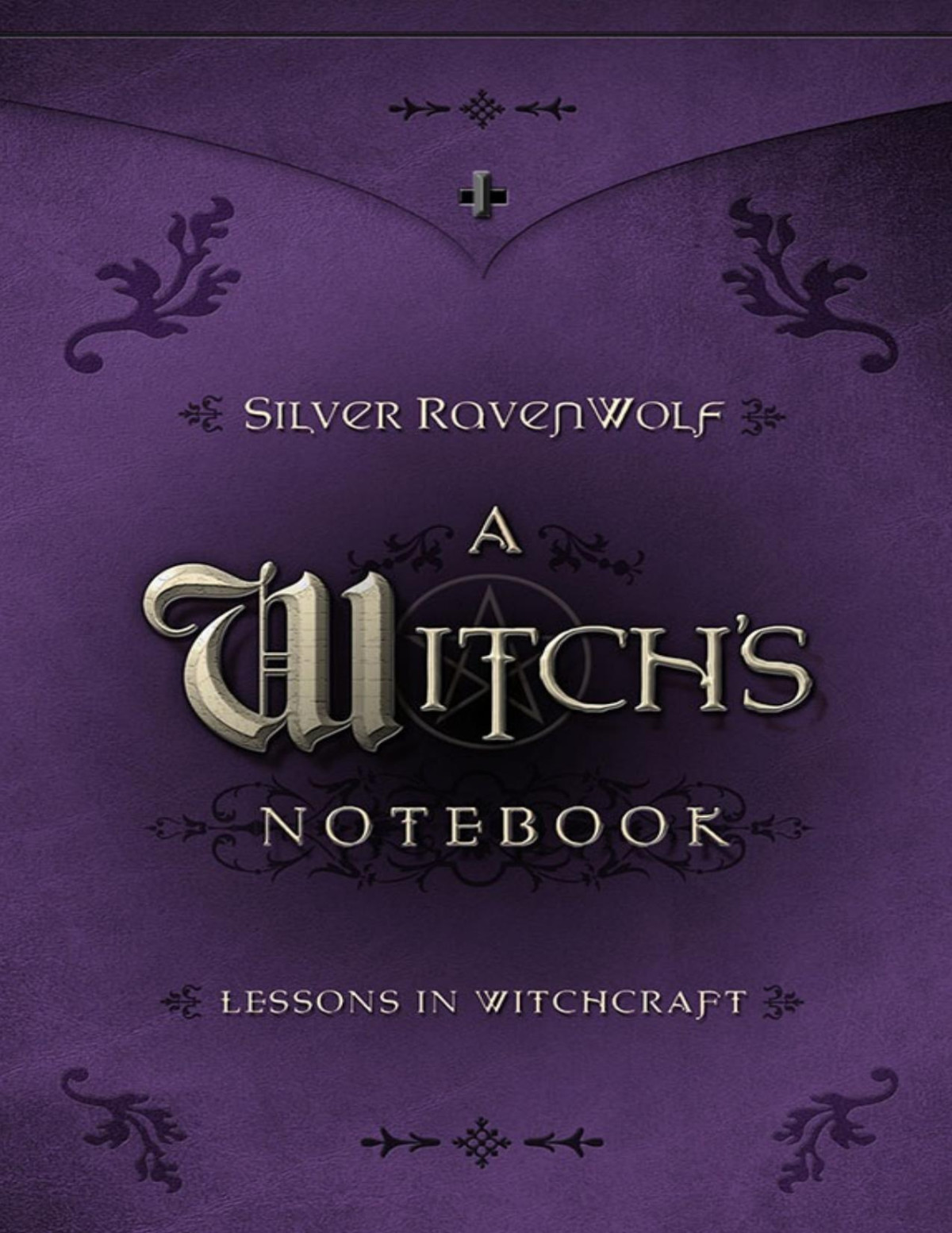 A Witchs Notebook Lessons In Witchcraft Silver Ravenwolf