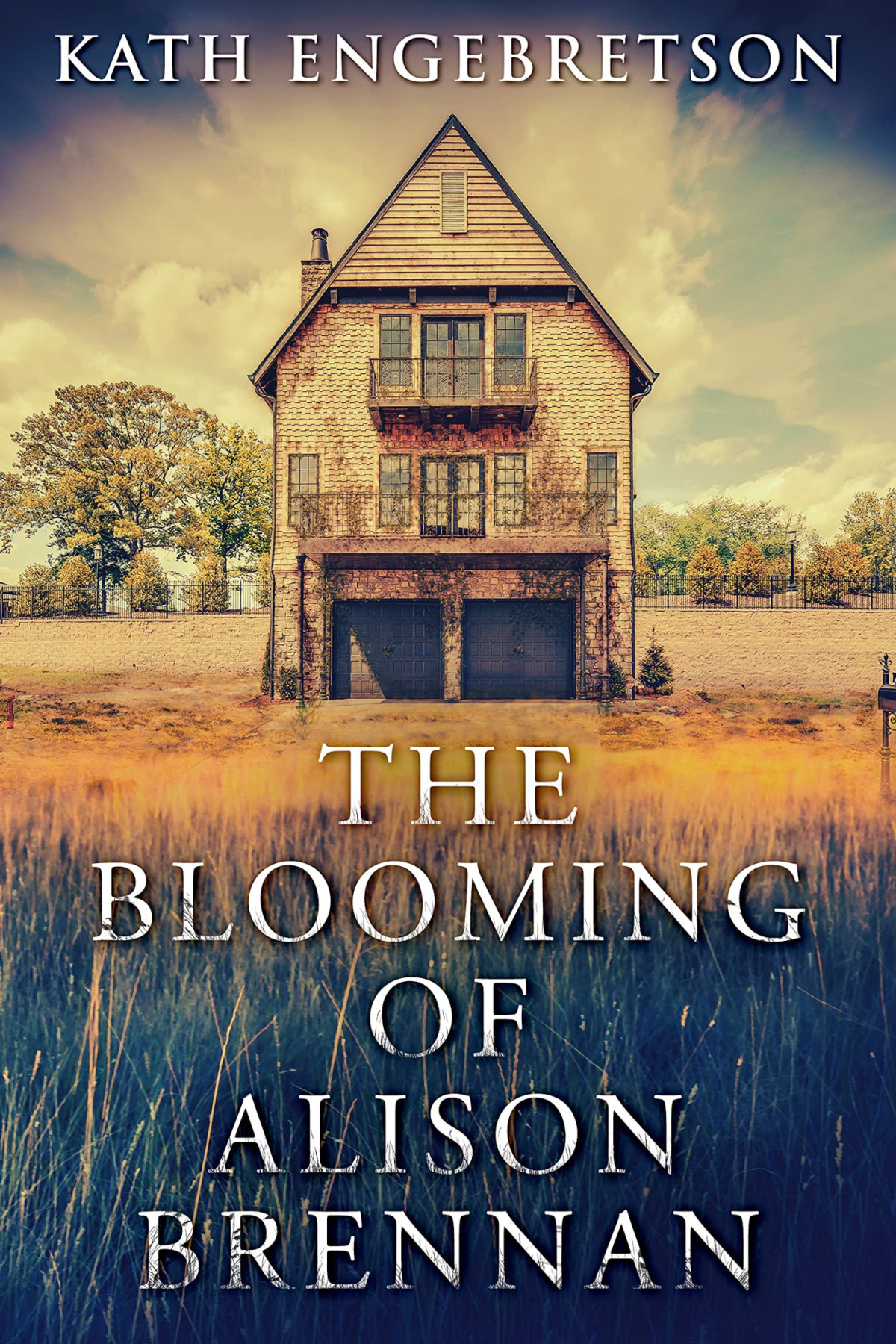 The Blooming Of Alison Brennan Kath Engebretson