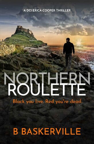 Northern Roulette Dci Cooper Book 4 B Baskerville