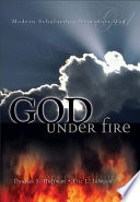 God Under Fire Modern Scholarship Reinvents God 1st Edition Douglas S Huffman And Eric L Johnson