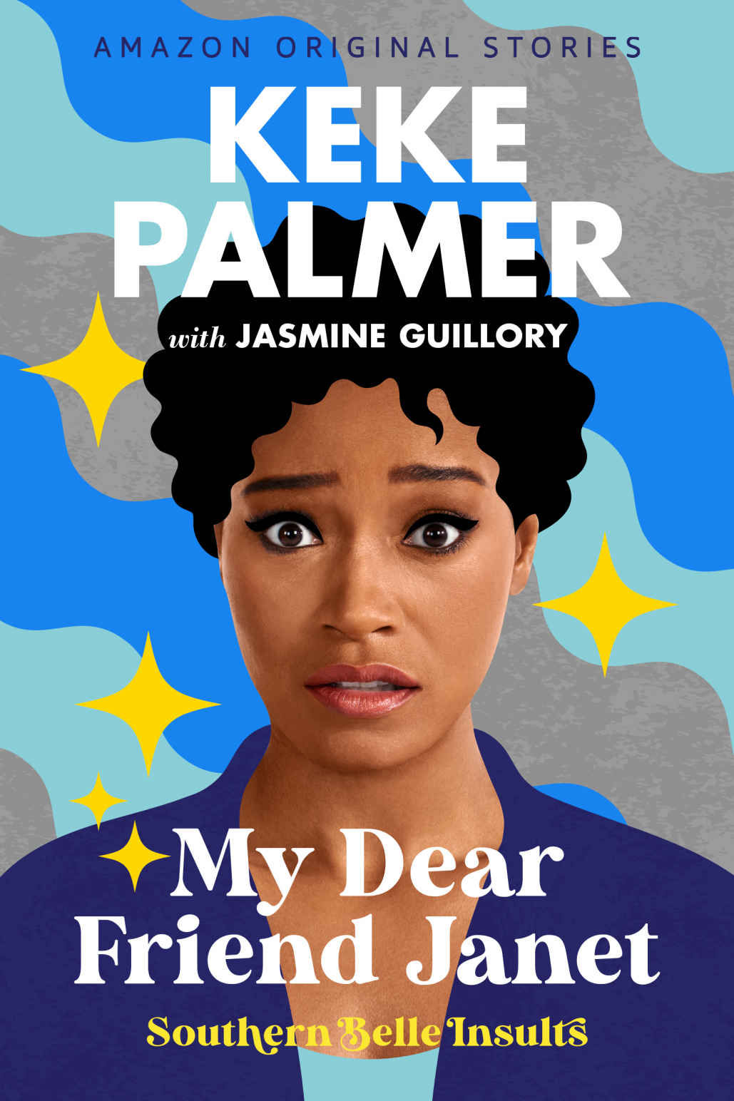 My Dear Friend Janet Southern Belle Insults Palmer Keke Guillory