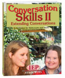 Conversation Skills Ii Extending Conversations A Curriculum For Adolescents And Adults With Developmental Disabilities Dr Marilyn Banks