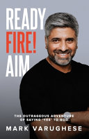 Ready Fire Aim Mark Varughese
