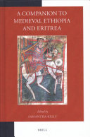 A Companion To Medieval Ethiopia And Eritrea Samantha Kelly
