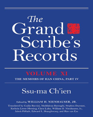 The Grand Scribes Records Volume Xi The Memoirs Of Han China Part Iv Ssuma Chien