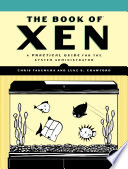 The Book Of Xen A Practical Guide For The System Administrator 1st Edition Takemura