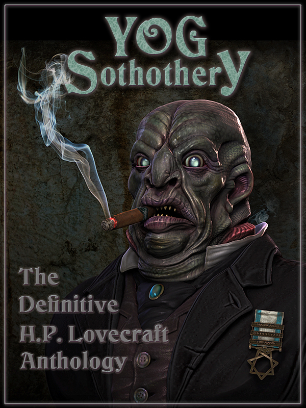 Yog Sothothery The Definitive Hp Lovecraft Anthology Hp Lovecraft