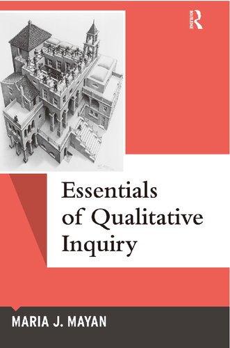 Essentials Of Qualitative Inquiry 1st Edition Maria J Mayan
