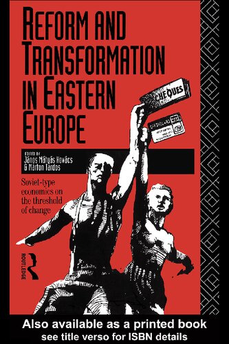 Reform And Transformation In Eastern Europe Soviettype Economics On The Threshold Of Change Jnos Mtys Kovcs Marton Tardos