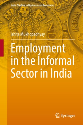 Employment In The Informal Sector In India Ishita Mukhopadhyay