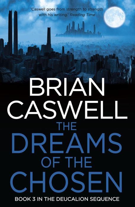 The Dreams Of The Chosen Brian Cawell