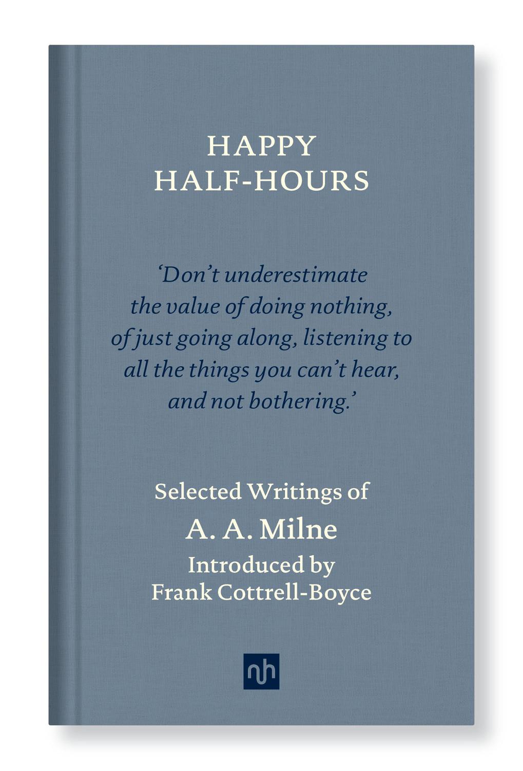 Happy Halfhours A A Milne