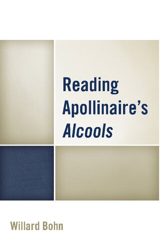 Reading Apollinaires Alcools Willard Bohn