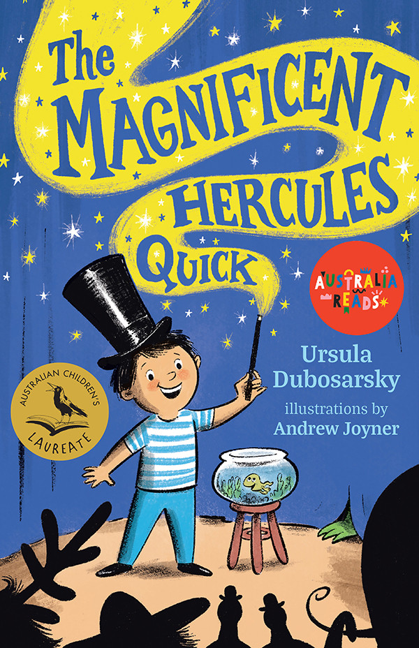 The Magnificent Hercules Quick Ursula Dubosarsky Andrew Joyner