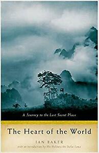 The Heart Of The World Ian Baker