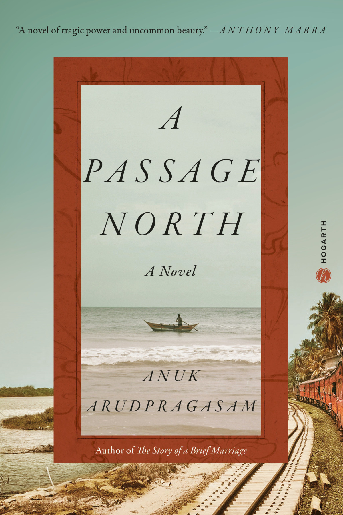 A Passage North Anuk Arudpragasam