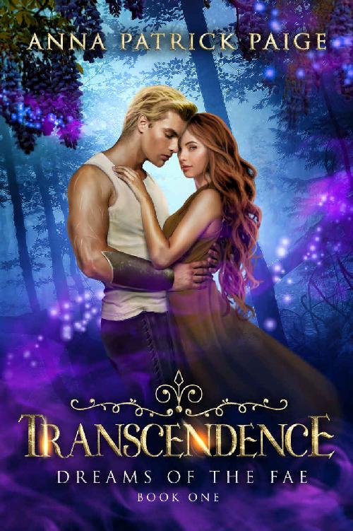 Dreams Of The Fae Transcendence Anna Patrick Paige
