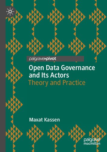 Open Data Governance And Its Actors Theory And Practice Maxat Kassen
