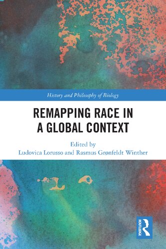 Remapping Race In A Global Context Ludovica Lorusso Rasmus Grnfeldt Winther