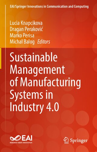 Sustainable Management Of Manufacturing Systems In Industry 40 Lucia Knapcikova