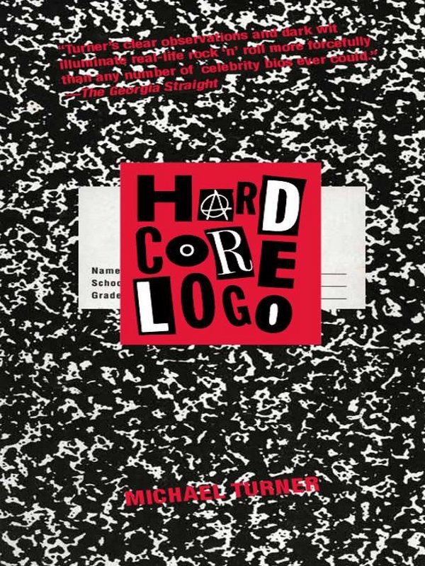 Hard Core Logo Michael Turner