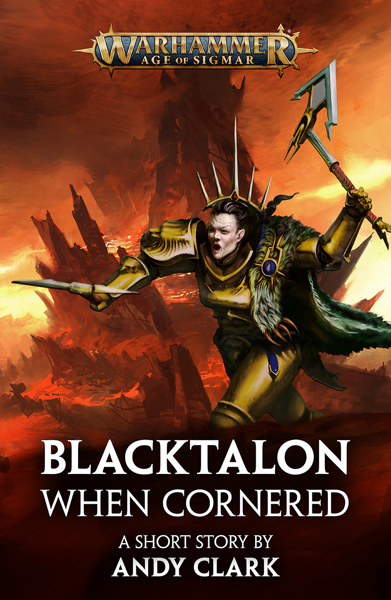 Blacktalon When Cornered Warhammer Fantasy Andy Clark