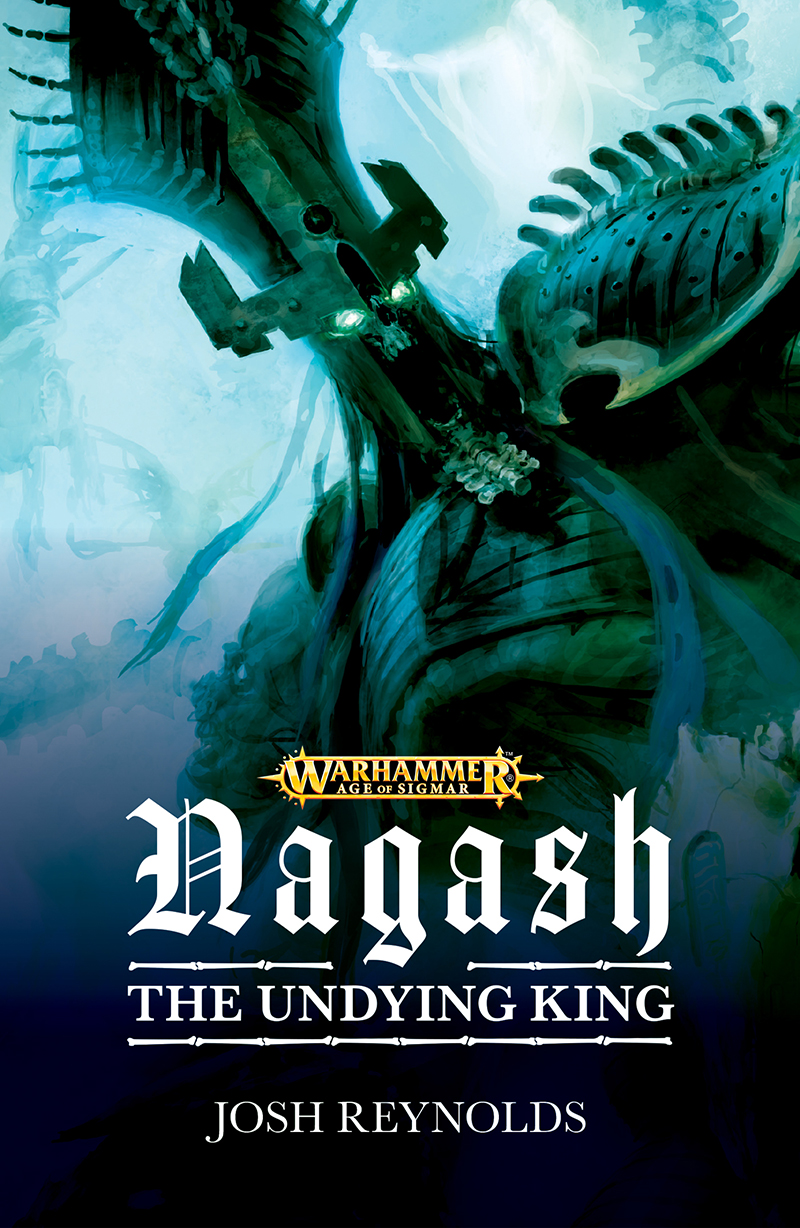 Nagash The Undying King Warhammer Fantasy Josh Reynolds