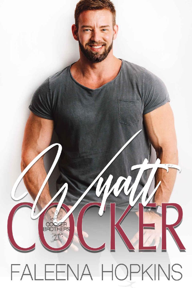 Wyatt Cocker Cocker Brothers Book 23 Faleena Hopkins