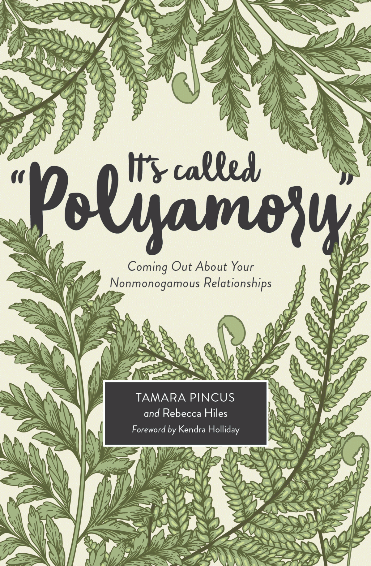 Its Called Polyamory Coming Out About Your Nonmonogamous Relationships Tamara Pincus