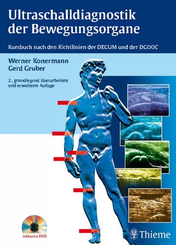 Ultraschalldiagnostik Der Bewegungsorgane Kursbuch Nach Den Richtlinien Der Degum Und Der Dgooc 2 Grundl Berarb U Erw Aufl Werner Konermann