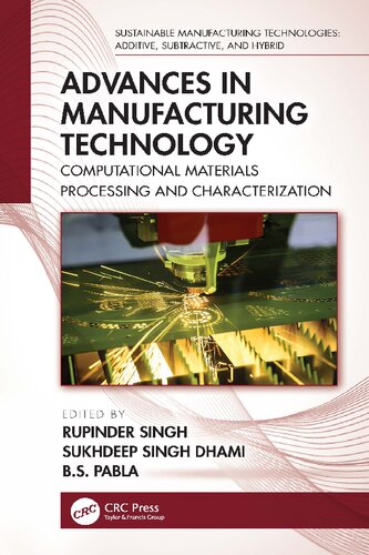 Advances In Manufacturing Technology Computational Materials Processing And Characterization Rupinder Singh