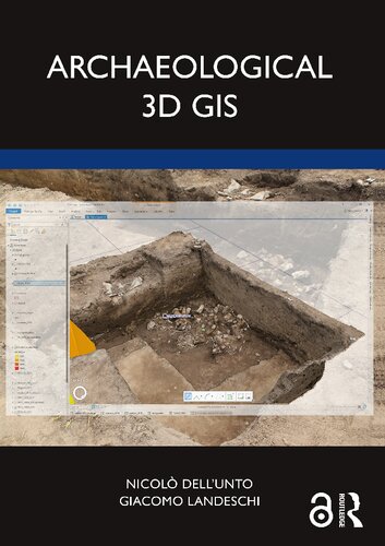 Archaeological 3d Gis Nicol Dellunto Giacomo Landeschi