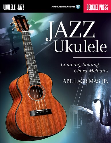 Jazz Ukulele Comping Soloing Chord Melodies Papdwn Abe Jr Lagrimas